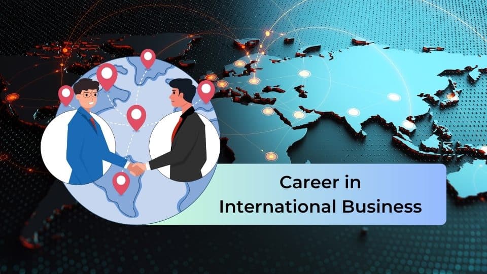International Business - Most Rewarding Career 